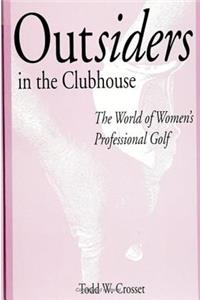 Outsiders in the Clubhouse