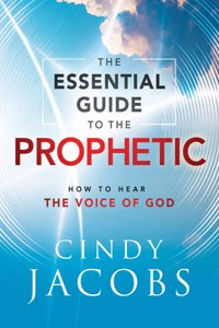 Essential Guide to the Prophetic