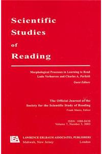 Morphological Processes in Learning to Read
