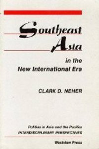 Southeast Asia in the New International Era: Second Edition