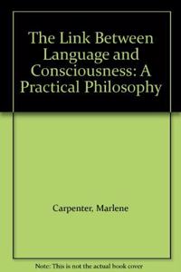 The Link Between Language and Consciousness