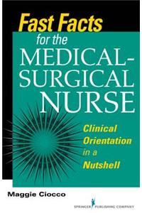 Fast Facts for the Medical-Surgical Nurse