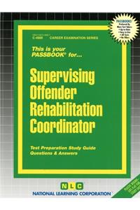 Supervising Offender Rehabilitation Specialist