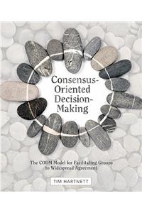 Consensus-Oriented Decision-Making