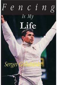 Fencing Is My Life