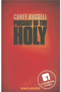Pursuit of the Holy