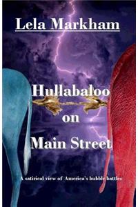 Hullabaloo on Main Street