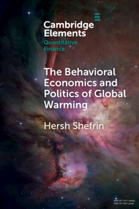 Behavioral Economics and Politics of Global Warming