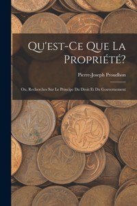 Qu'est-Ce Que La Propriété?