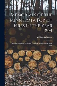 Memorials of the Minnesota Forest Fires in the Year 1894