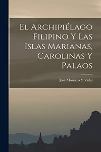 Archipiélago Filipino Y Las Islas Marianas, Carolinas Y Palaos