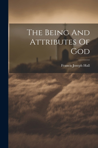 Being And Attributes Of God