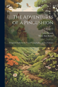 The Adventures of a Pincushion