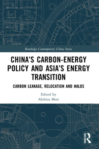 China’s Carbon-Energy Policy and Asia’s Energy Transition