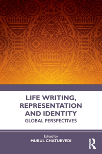 Life Writing, Representation and Identity