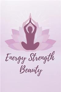 Energy Strength Beauty