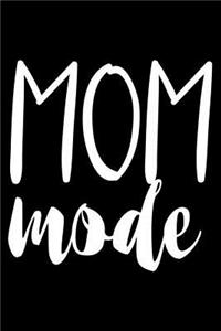 Mom Mode