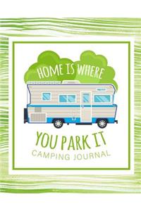 Home is Where You Park It Camping Journal