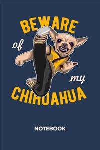 Beware Of My Chihuahua NOTEBOOK