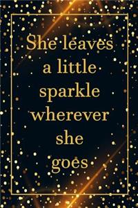 She Leaves a Little Sparkle Wherever She Goes