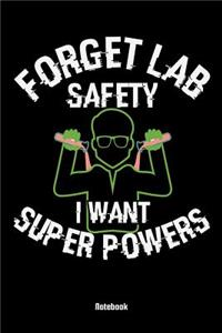 Forget Lab Safety I Want Super Power Notebook