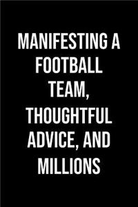 Manifesting A Football Team Thoughtful Advice And Millions