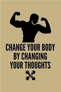 Change Your Body By Changing Your Thoughts