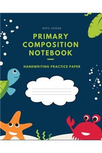 Primary Composition Notebook - Handwriting Practice Paper