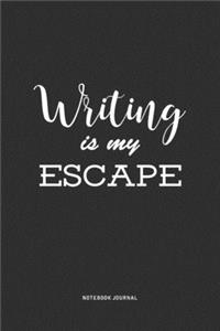 Writing Is My Escape