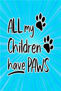 All My Children Have Paws