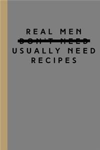 Real Men Usually Need Recipes