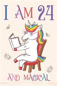 I Am 24 and Magical