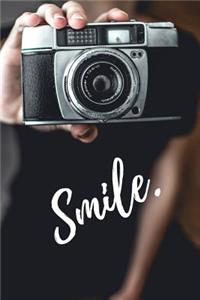 Smile.