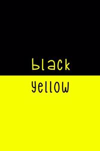 Black. Yellow.