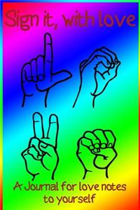 Sign It, with Love