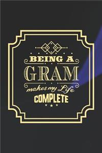 Being a Gram Makes My Life Complete