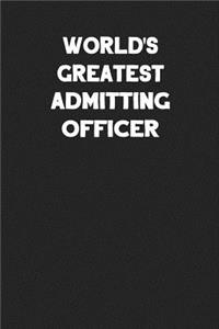 World's Greatest Admitting Officer