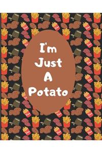 I'm Just a Potato