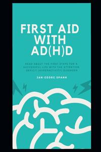 First Aid with Ad(h)D