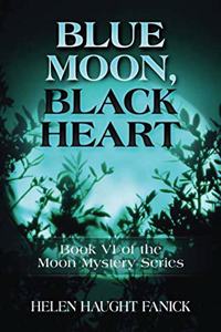 Blue Moon, Black Heart