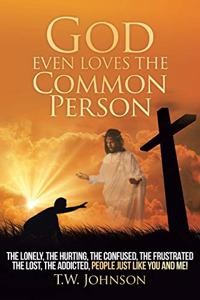 God Even Loves the Common Person