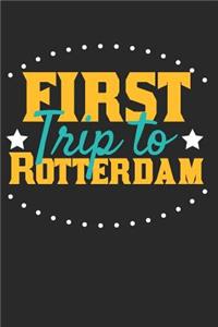 First Trip To Rotterdam