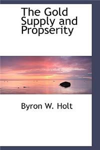 The Gold Supply and Propserity