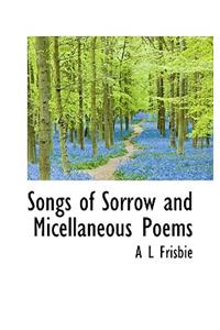 Songs of Sorrow and Micellaneous Poems