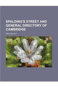 Spalding's Street and General Directory of Cambridge
