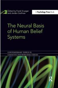 The Neural Basis of Human Belief Systems