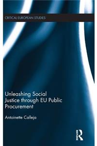 Unleashing Social Justice Through Eu Public Procurement
