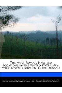 The Most Famous Haunted Locations in the United States