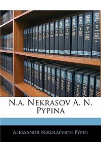 N.A. Nekrasov A. N. Pypina