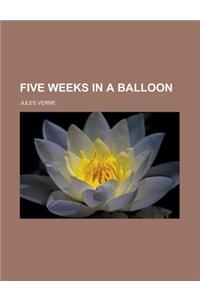 Five Weeks in a Balloon